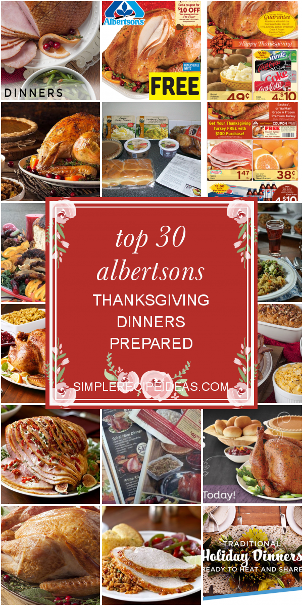 Top 30 Albertsons Thanksgiving Dinners Prepared Best Recipes Ever